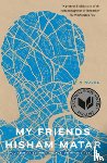 Matar, Hisham - My Friends