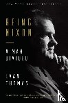 Thomas, Evan - Being Nixon