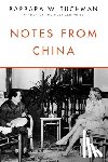 Tuchman, Barbara W. - Notes from China