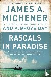 Michener, James A., Day, A. Grove - Rascals in Paradise