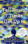Higashida, Naoki - Fall Down 7 Times Get Up 8: A Young Man's Voice from the Silence of Autism