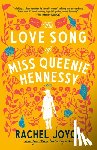Joyce, Rachel - The Love Song of Miss Queenie Hennessy