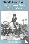 Tinsley, Jim Bob - Florida Cow Hunter