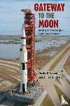 Benson, Charles D., Faherty, William B. - Gateway to the Moon