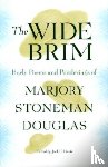 Douglas, Marjory Stoneman - The Wide Brim