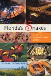 Bartlett, Richard D., Bartlett, Patricia - Florida's Snakes