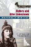 Rountree, Helen C., Turner, E.Randolph, Milanich, Jerald T. - Before and After Jamestown