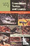 Bartlett, Richard D. - Guide and Reference to the Crocodilians, Turtles, and Lizards of Eastern and Central North America (North of Mexico)