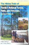 Molloy, Johnny, Friend, Sandra - The Hiking Trails of Florida's National Forests, Parks, and Preserves