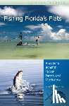 Maizler, Jan S. - Fishing Florida's Flats