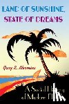 Mormino, Gary R. - Land of Sunshine, State of Dreams