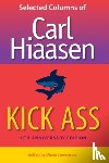 Hiaasen, Carl - Kick Ass, 10Th Anniversary Edition