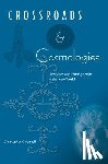 Fennell, Christopher - Crossroads and Cosmologies