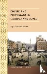Szczeszak-Brewer, Agata - Empire and Pilgrimage in Conrad and Joyce