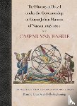 Baerle, Caspar van - The History of Brazil Under the Governorship of Count Johan Maurits of Nassau, 1636-1644