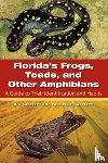 Bartlett, Richard D., Bartlett, Patricia - Florida's Frogs, Toads, and Other Amphibians