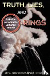 McDonald, Allan J., Hansen, James R. - Truth, Lies and O-Rings