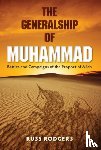 Rodgers, Russ - The Generalship of Muhammad