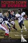 Dorsey, David A. - Fourth Down in Dunbar