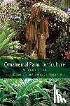 Broschat, Timothy K., Meerow, Alan W., Elliott, Monica L. - Ornamental Palm Horticulture