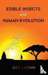 Lesnik, Julie J. - Edible Insects and Human Evolution