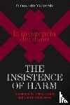 Valverde, Fernando - The Insistence of Harm