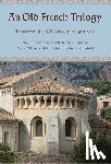 - An Old French Trilogy