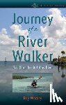 Whaley, Ray - Journey of a River Walker