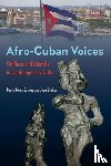 Sarduy, Pedro PA©rez, Stubbs, Jean - Afro-Cuban Voices