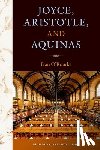 O'Rourke, Fran - Joyce, Aristotle, and Aquinas