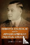 Young, Darius J. - Robert R. Church Jr. and the African American Political Struggle