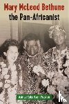 Preston, Ashley Robertson - Mary McLeod Bethune the Pan-Africanist