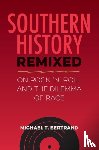 Bertrand, Michael T. - Southern History Remixed