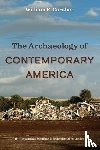 Caraher, William R. - The Archaeology of Contemporary America