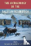  - The Archaeology of the American Revolution