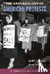 Beisaw, April M., Jordan-Talley, Dania - The Archaeology of American Protests
