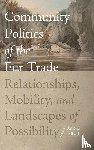 Allard, Amelie - Community Politics of the Fur Trade