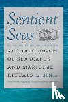 McNiven, Ian J. - Sentient Seas