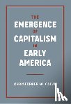 Calvo, Christopher W. - The Emergence of Capitalism in Early America