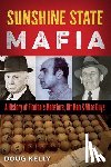 Kelly, Doug - Sunshine State Mafia