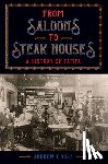 Huse, Andrew T. - From Saloons to Steak Houses: A History of Tampa