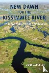 Alderson, Doug - New Dawn for the Kissimmee River