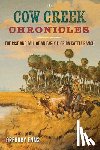 Enns, Gregory - Cow Creek Chronicles