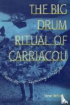 McDaniel, Lorna - The Big Drum Ritual of Carriacou