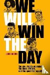 Moore, Louis - We Will Win The Day