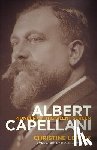 Leteux, Christine - Albert Capellani: Pioneer of the Silent Screen