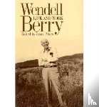  - Wendell Berry