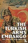 Goode, James F - The Turkish Arms Embargo