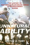 Toby, Milton C - Unnatural Ability