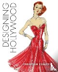 Esquevin, Christian - Designing Hollywood